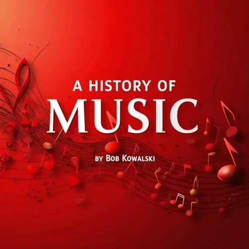 A History of Music By Bob Kowalski